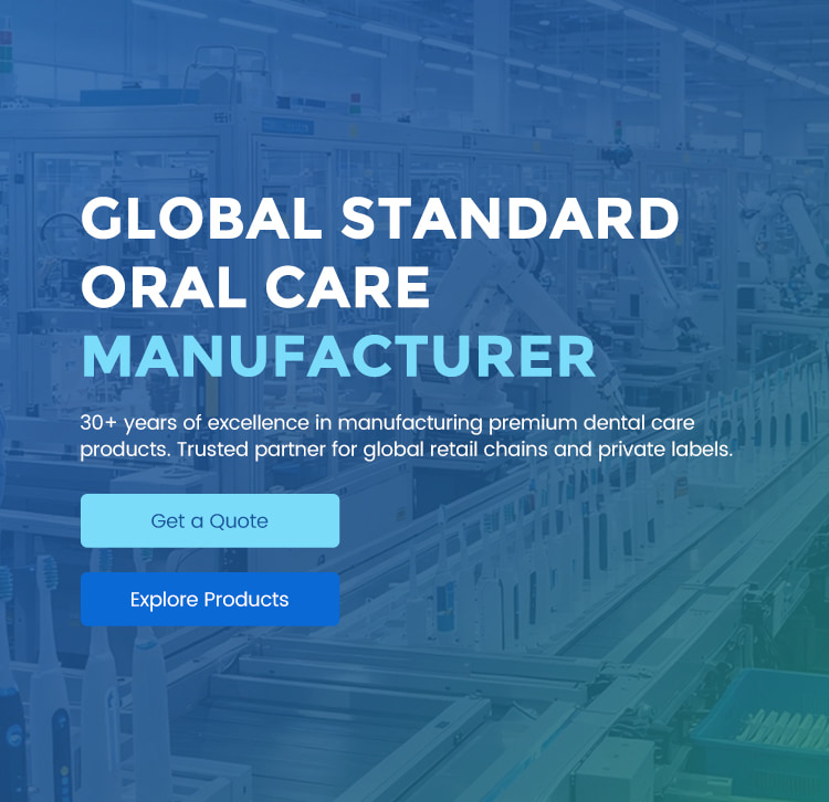 Global Standard Oral Care Manufacturer